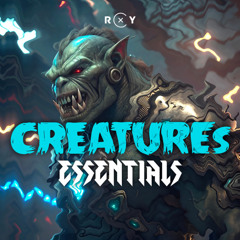 ROXY SOUND - Creatures Essentials