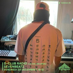D-Club Radio - Sevenbeatz (Décembre 2021)