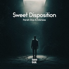 Parah Dice & Marsias - Sweet Disposition (Free Download)