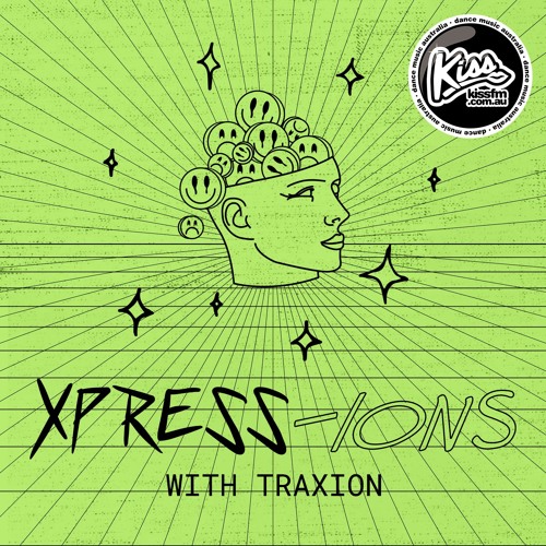XPRESS-IONS Radio w/Traxion. On Kiss Fm