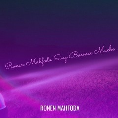 Ronen Mahfoda Sing Basame Mucho - רונן מחפודה שר.mp3