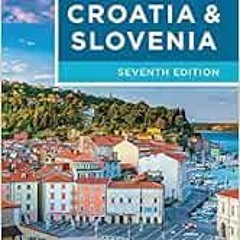 GET [PDF EBOOK EPUB KINDLE] Rick Steves Croatia & Slovenia by Rick Steves,Cameron Hew