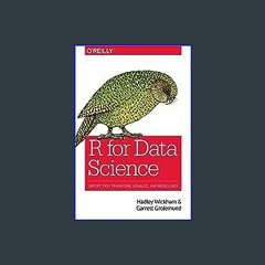 *DOWNLOAD$$ 📖 R for Data Science: Import, Tidy, Transform, Visualize, and Model Data PDF EBOOK DOW