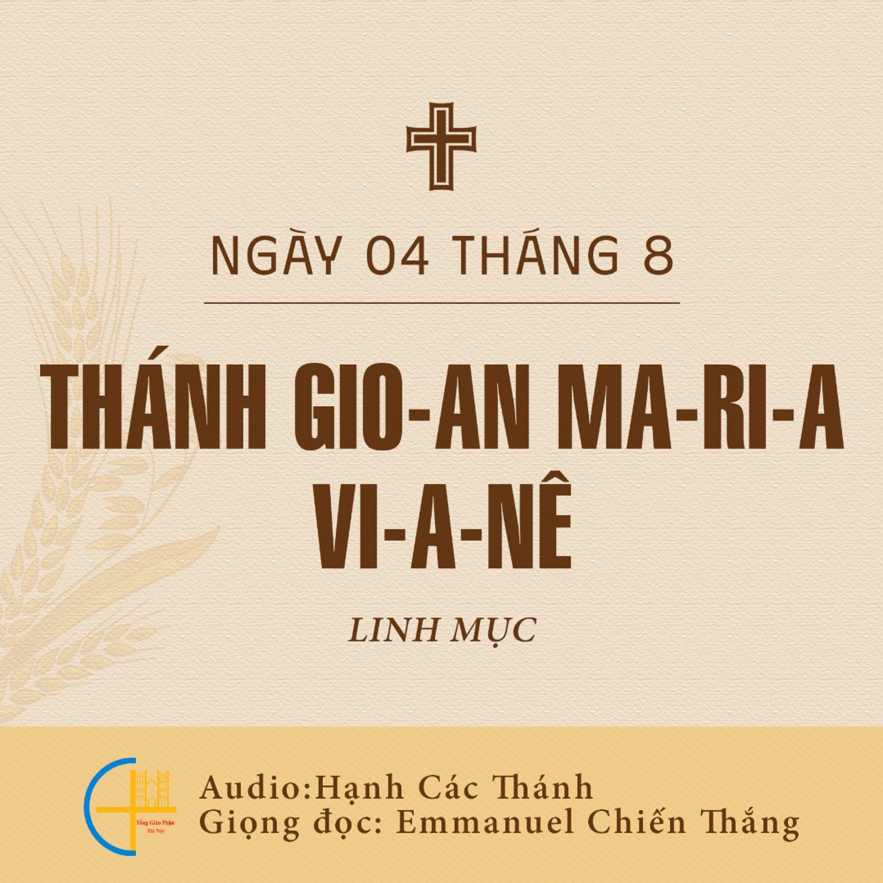 Ngày 04-8: Thánh Gio-an Ma-ri-a Vi-a-nê, Linh mục episode artwork