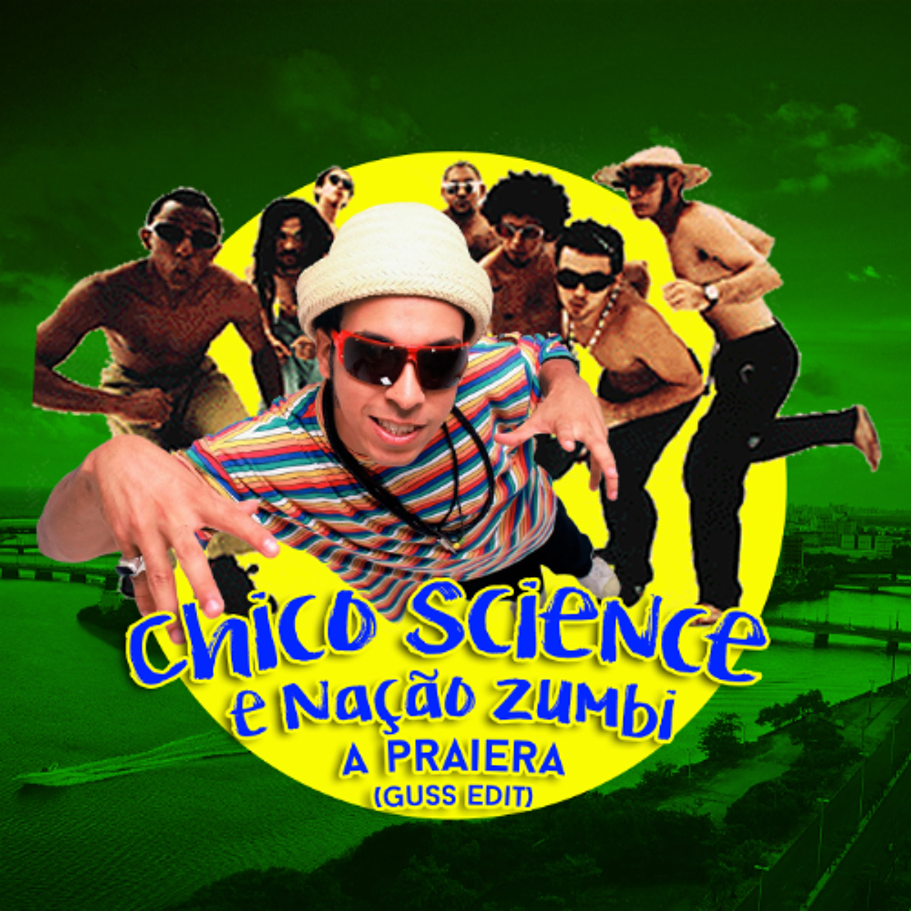 Chico Science e Nação Zumbi - A Praiera (Guss Edit) episode artwork