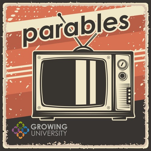 Parables: An Earthly Story with a Heavenly Truth