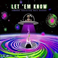 Let 'Em Know [FREE DL]