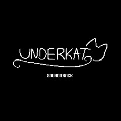 UNDERKAT - Bonus Track - Silence, At Last (Updated)