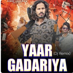 Yaar Gadariya (Dj Remix)