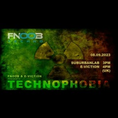 Technophobia with E-viction & Suburbanlab.mp3