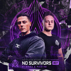 DIMMA & MAISTRØ - No Survivors #07