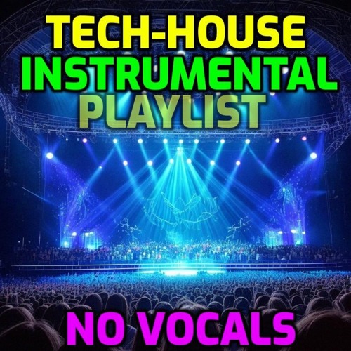 Instrumental Tech House - Proper Dance Music
