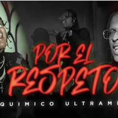 Quimico UltraMega - Por El Respeto  Desahogo (Tiraera para Myke Towers)