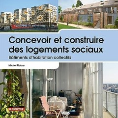 ⚡️ LIRE EBOOK Concevoir et construire des logements sociaux Full Online