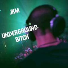 Underground Bitch