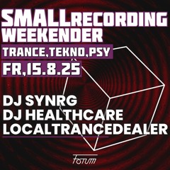 dj synrg, localtrancedealer, DJ Healthcare b2b2b Closing - SMALLroom Weekender 15.08.25