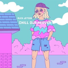 Alex Jetson - Chill Out Heaven