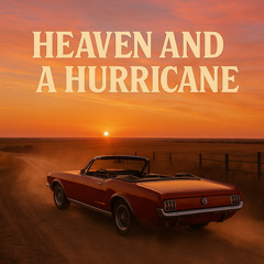 Heaven and a Hurricane