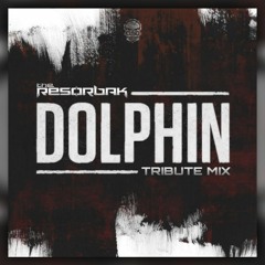 The Resorbak - Tribute Dolphin [2020]