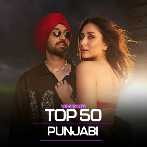 Stream ViralTones Listen to TOP 50 PUNJABI SONGS 2024 ( May