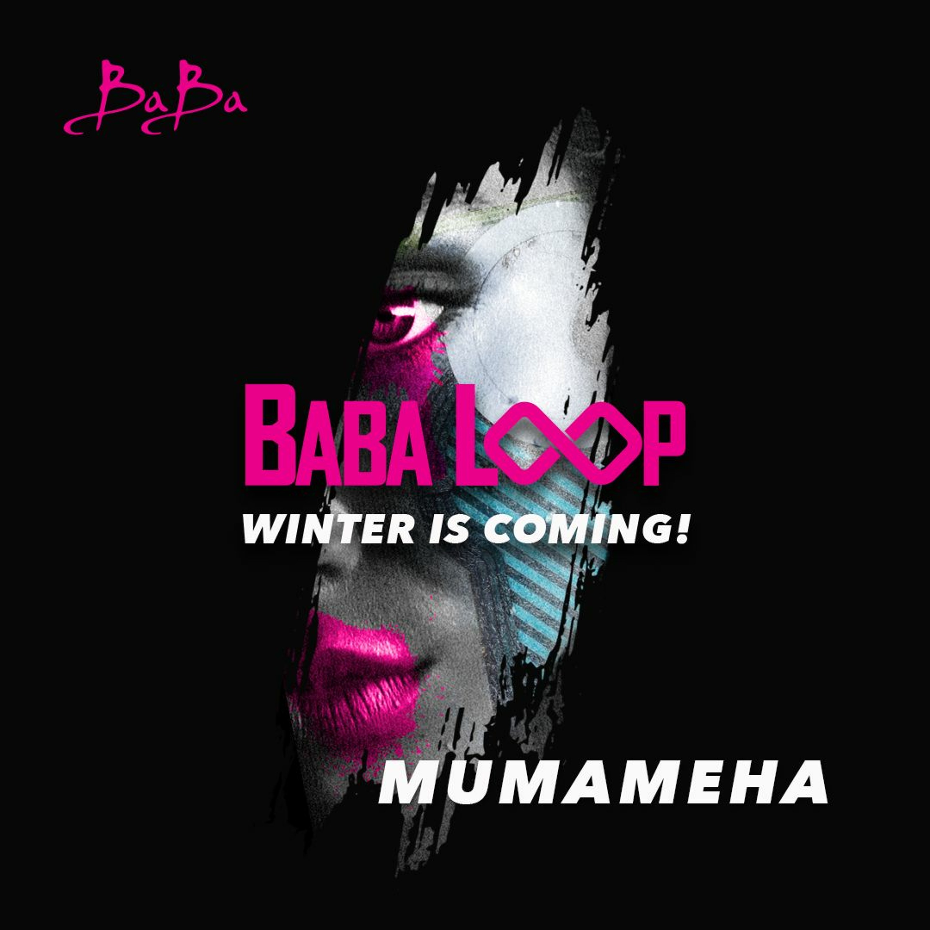 Baba Loop “Winter is coming“ by Mumameha episode artwork