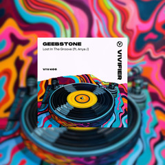 Lost In The Groove (feat. Anya J)