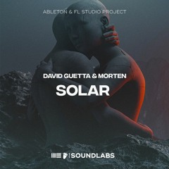 David Guetta & MORTEN - Solar (Remake) [Ableton Live & FL Studio]