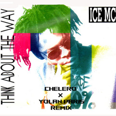 ICE MC - Think About The Way (CHELERO x Yolan Paris Remix)