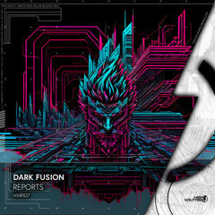 Dark Fusion - Reports