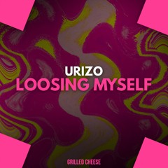 URIZO - Loosing Myself