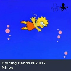 Holding Hands Mix 017 - Minou