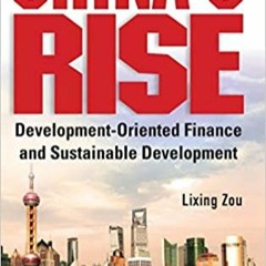 (B.O.O.K.$ China's Rise: Development-Oriented Finance And Sustainable Development PDF