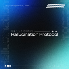 Hallucination Protocol