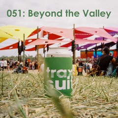 Ep 051: Beyond The Valley (Both Sets) by Traxsuit - Jan '24