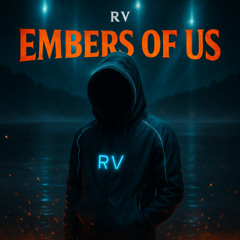 RaxVyn - Embers of Us