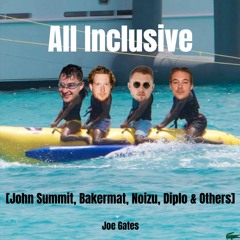 All Inclusive [Summer House Mix]