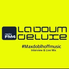 FM4 La boum de luxe feat. Max Doblhoff Int. + Mix