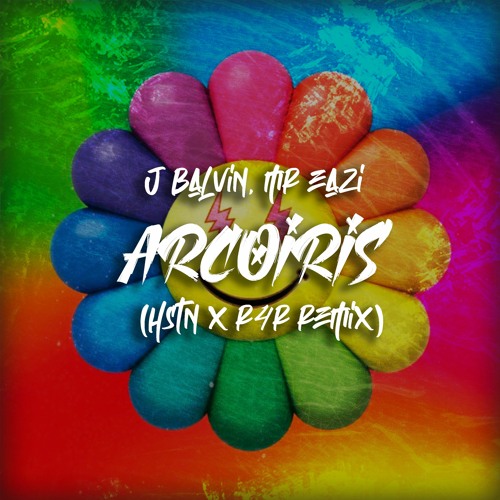 J Balvin & Mr Eazi - Arcoíris (HSTN & R4R Remix)