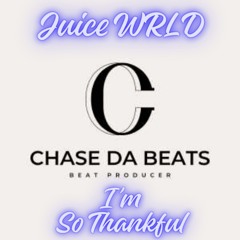 Juice WRLD - I'm So Thankful (Official Audio)