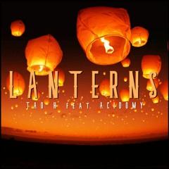 Tao H Feat Acidomy - Lanterns