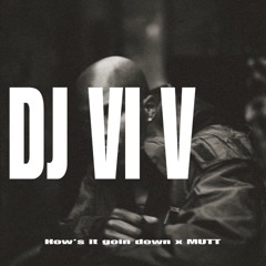 HOWS IT GOIN DOWN MUTT (MASH)