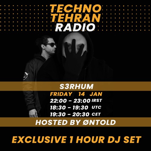 Stream S3RHUM: Exclusive 1 Hour Dj Set For TechnoTehran Radio ( Hosted By  Øntold) by Techno Tehran Records | Listen online for free on SoundCloud