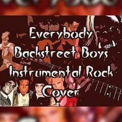 Everybody - Backstreet Boys (Instrumental Rock Cover)