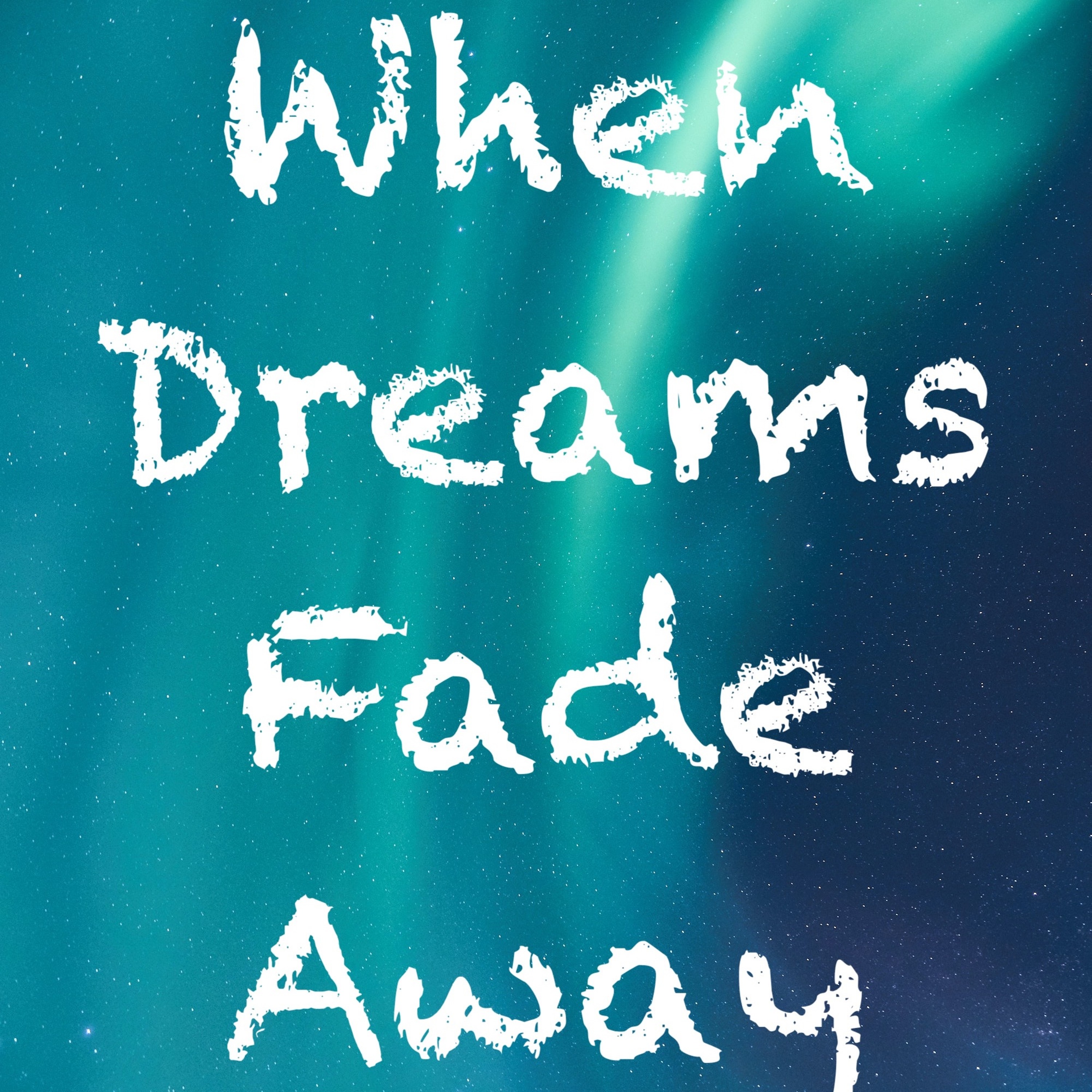 When Dreams Fade Away episode artwork