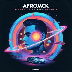 Afrojack & Sandro Silva & R3HAB - Andromeda
