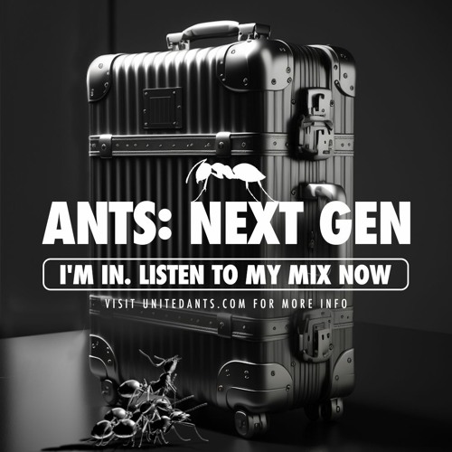 ANTS: NEXT GEN - Mix by DJ Alex PRD & DJ Herman.