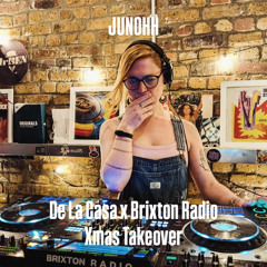 JUNOHH @ De La Casa x Brixton Radio - Xmas Takeover 2025