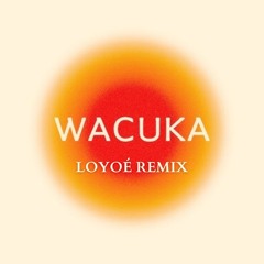 AVAION x Sofiya Nzau - Wacuka (Loyoe Afro House Remix)