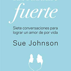 [DOWNLOAD] PDF 💗 Abrázame fuerte (Psicología) (Spanish Edition) by  Sue Johnson &  M