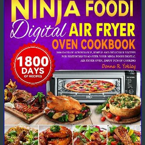 The Super Easy Ninja Foodi Digital Air